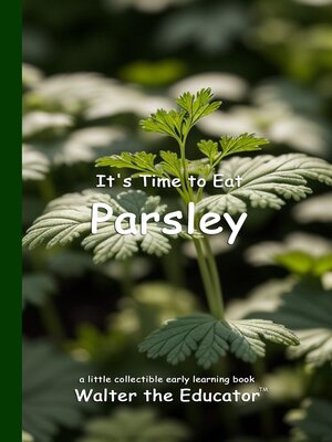cover image of It's Time to Eat Parsley